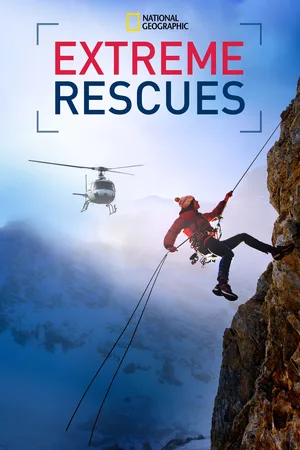 National Geographic: Extreme Rescues poster