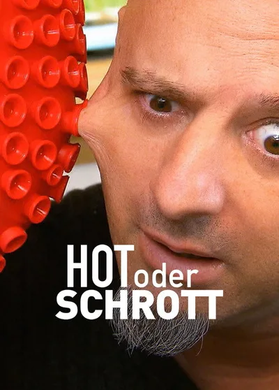 Hot oder Schrott - Die Allestester poster