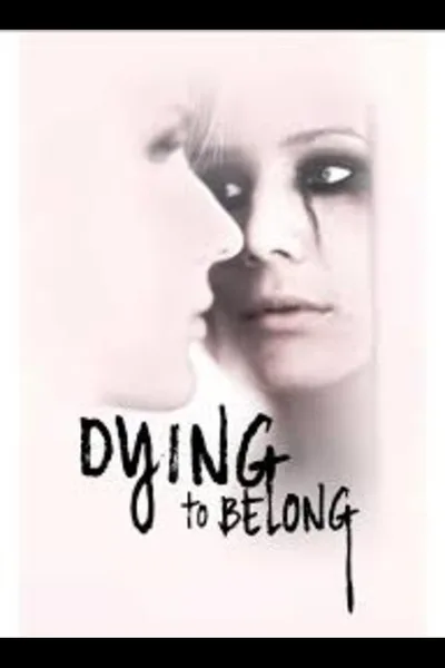 Dying to Belong poster