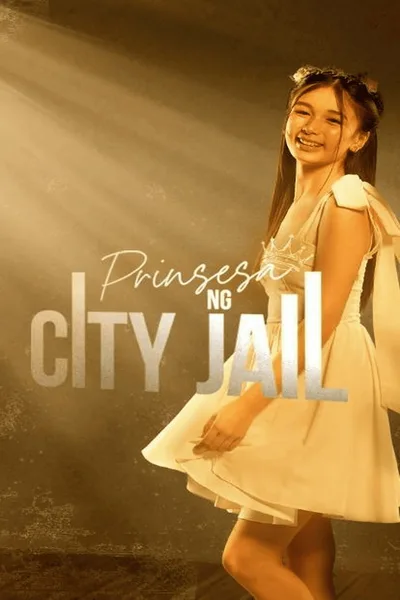 Prinsesa ng city jail poster