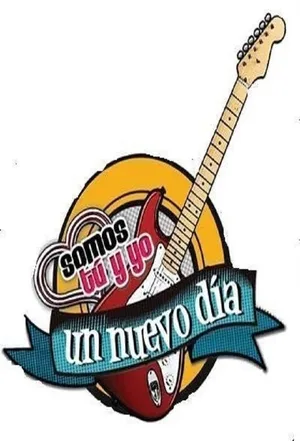 Somos Tu Y Yo Un Nuevo Dia poster