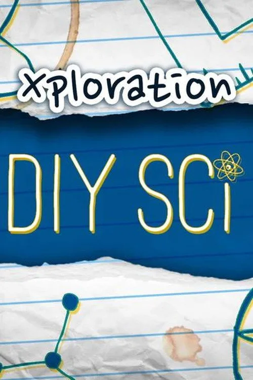 Xploration DIY Sci poster