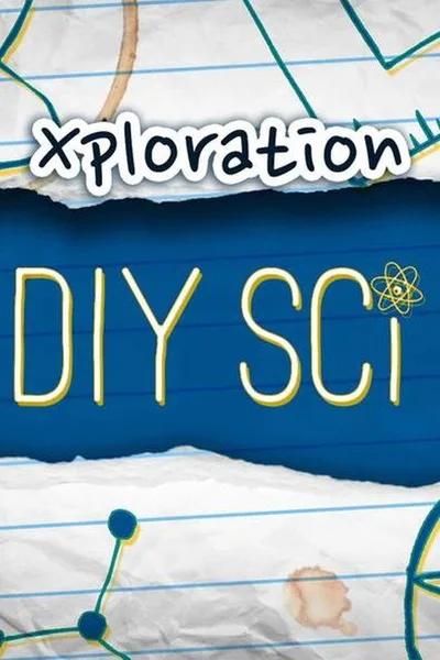 Xploration DIY Sci poster