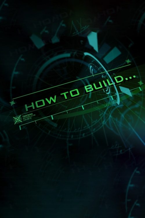 How to Build... poster