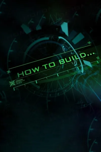 How to Build... poster