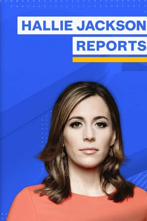 MSNBC Reports Hallie Jackson Reports poster