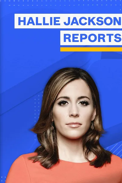 MSNBC Reports Hallie Jackson Reports poster