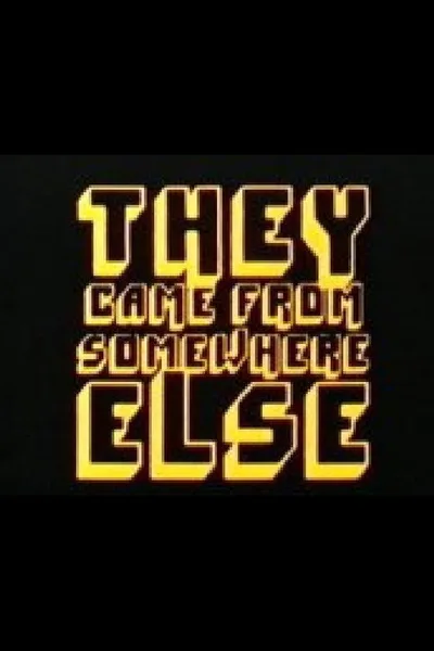 They Came from Somewhere Else poster