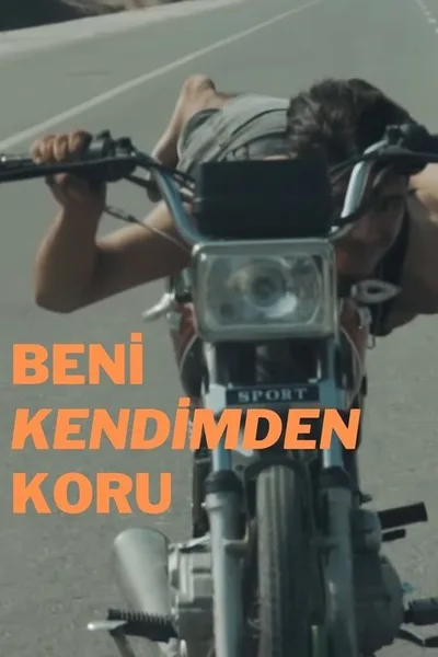 Beni Kendimden Koru poster