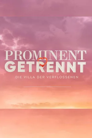 Prominent getrennt - Die Villa der Verflossenen poster