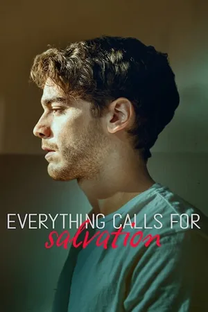 Everything Calls for Salvation poster