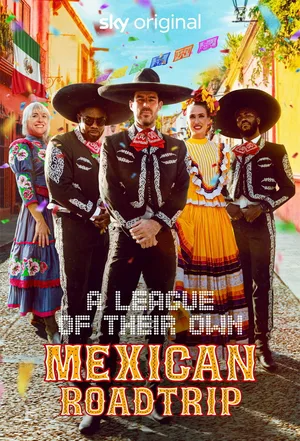 League of Their Own: Mexican Road Trip poster