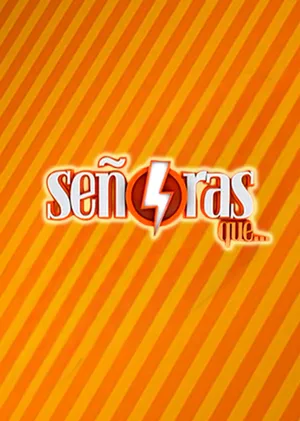 Señoras que... poster