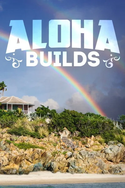 Aloha Builds poster