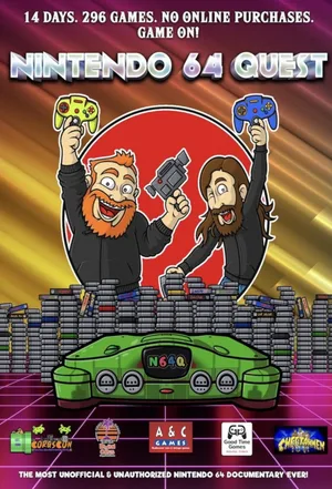 Nintendo 64 Quest: The Most Unofficial and Unauthorized Nintendo 64 Documentary Ever! poster