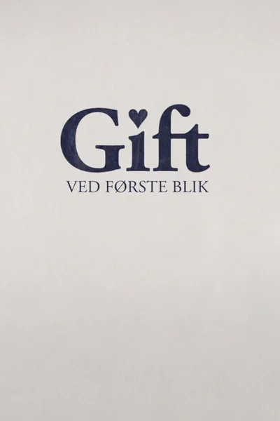 Gift ved første blik poster