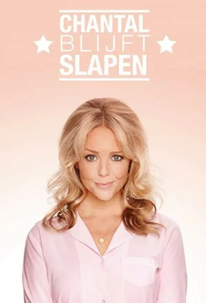 Chantal blijft slapen poster
