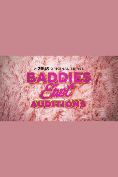 Baddies East Auditions poster