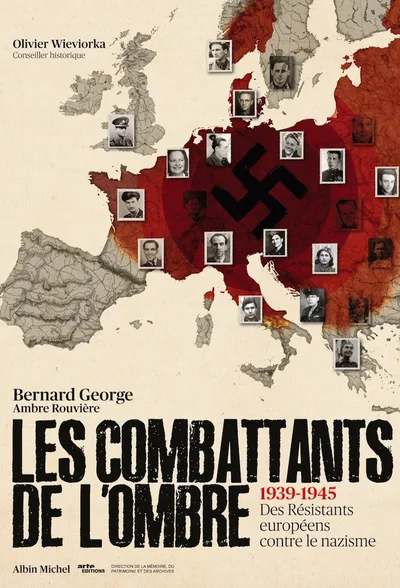 Les combattants de l'ombre - Des résistants européens contre le nazisme poster