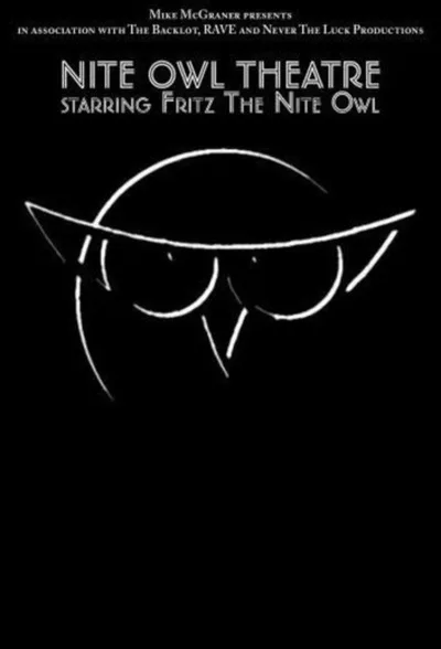 Nite Owl Theatre Starring Fritz the Nite Owl poster