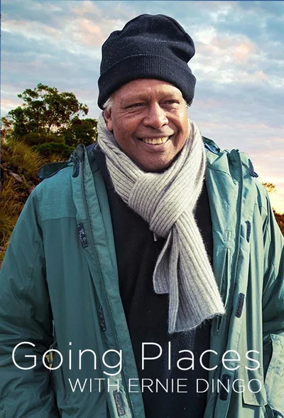 Going Places with Ernie Dingo poster