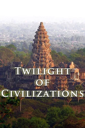The Twilight of Civilizations poster