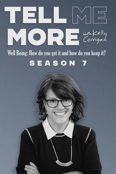 Tell Me More with Kelly Corrigan poster