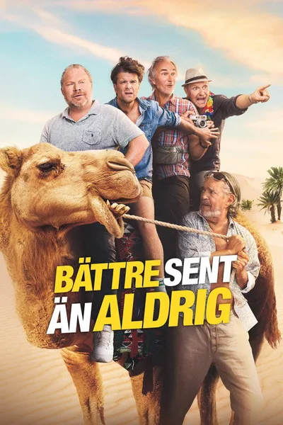 Bättre sent än aldrig poster