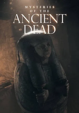 Mysteries of the Ancient Dead poster