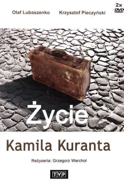 Zycie Kamila Kuranta poster