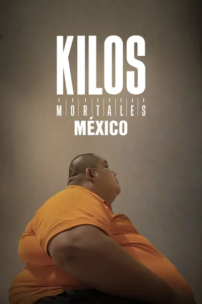 Kilos Mortales México poster