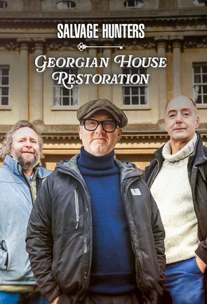 Salvage Hunters: Georgian House Restoration poster