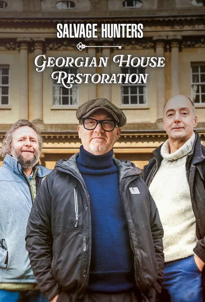 Salvage Hunters: Georgian House Restoration poster
