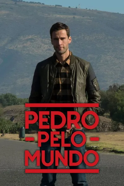 Pedro pelo Mundo poster