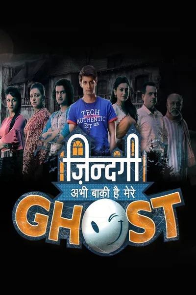 Zindagi Abhi Baaki Hai Mere Ghost poster