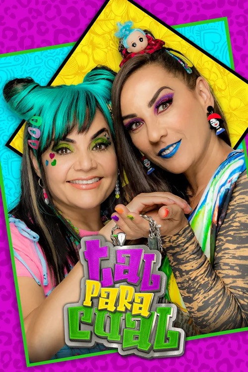 Tal Para Cual poster