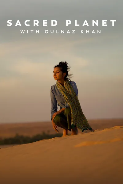 Sacred Planet with Gulnaz Khan poster