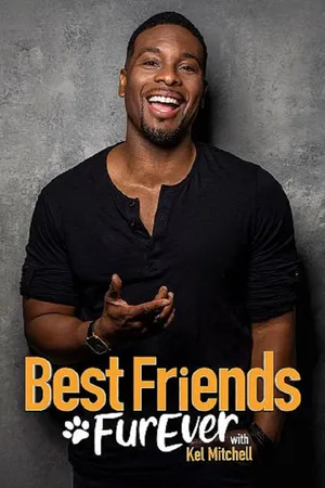 Best Friends Furever with Kel Mitchell poster
