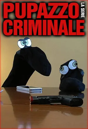 Pupazzo Criminale poster
