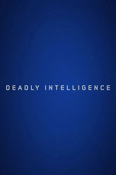 Deadly Intelligence poster