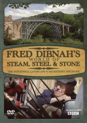 Fred Dibnah's World of Steam, Steel and Stone poster