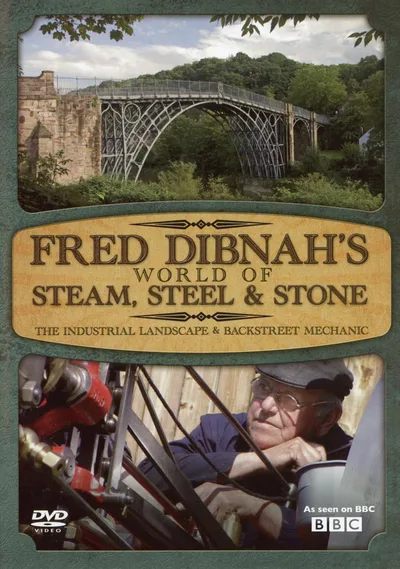Fred Dibnah's World of Steam, Steel and Stone poster