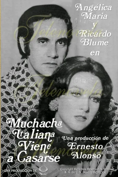 Muchacha italiana viene a casarse poster