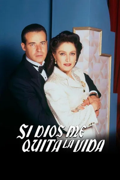 Si Dios me quita la vida poster
