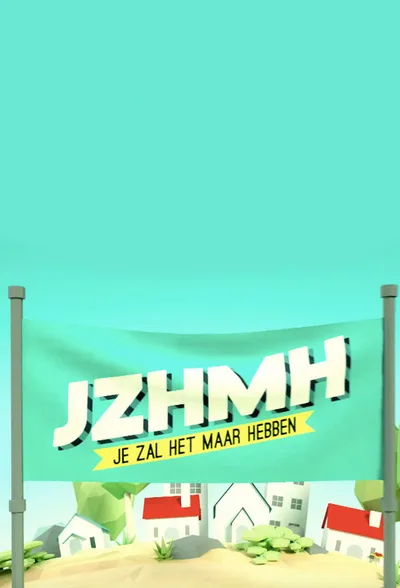 Je zal het maar hebben poster
