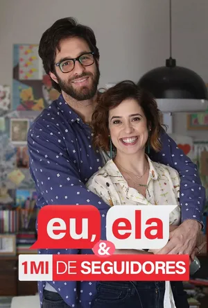 Eu, Ela e um Milhão de Seguidores poster