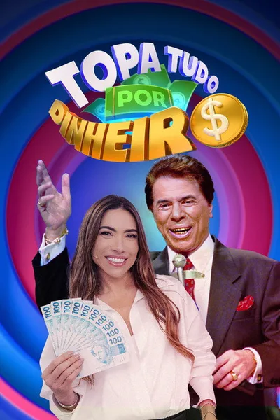 Topa Tudo por Dinheiro poster