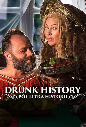 Drunk History: Pol litra historii poster