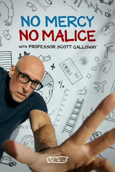 No Mercy No Malice with Professor Scott Galloway poster