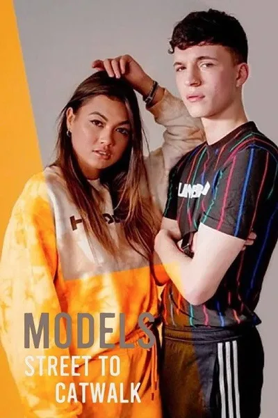 Models - Street to Catwalk poster